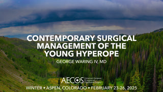 Case: Contemporary surgical management of the young hyperope